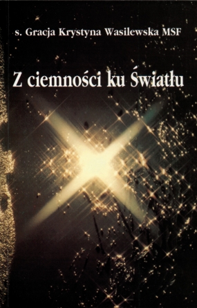 Z ciemności ku Światłu